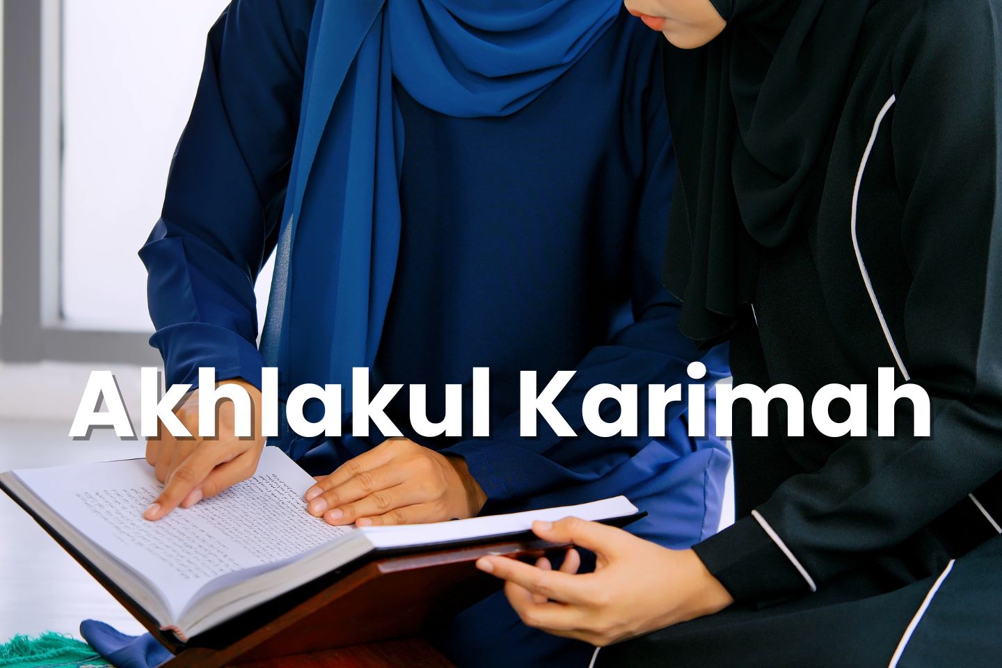 Akhlakul Karimah